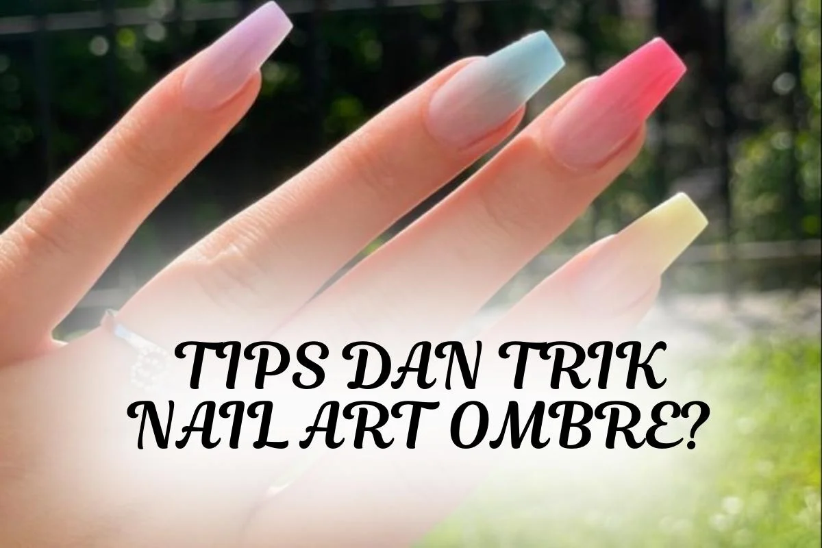 tips nail art ombre