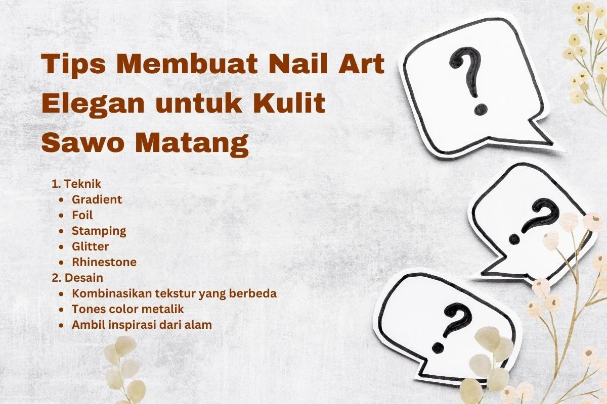 tips membuat nail art untuk kulit sawo matang