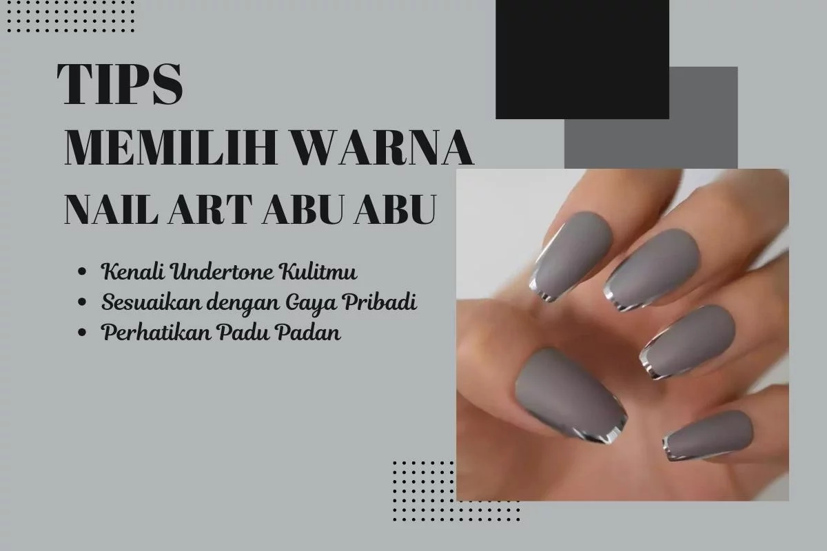tips memilih warna untuk nail art abu abu